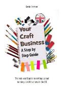 Your Craft Business: A Step-by-Step Guide