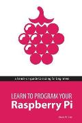Learn to Program Your Raspberry Pi