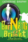 Burning Bright: A comedy about money, fame and the Celtic Tiger