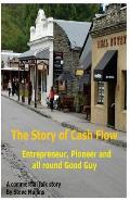 The Story of Cash Flow: A Guide for the Unwary Entrepreneur