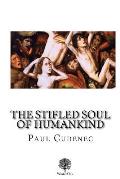 The Stifled Soul of Humankind