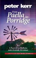 From Paella to Porridge: A Farewell to Mallorca and a Scottish Adventure