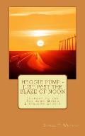 Heggie Pump - Just Past the Blaze of Noon