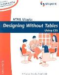 Html Utopia 1st Edition Designing Without Tables