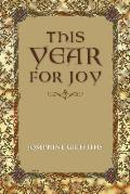 This Year for Joy: A Day by Day Guide To Care for the Soul