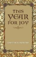 This Year for Joy: A Day by Day Guide to Care for the Soul