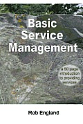 Basic Service Management: A 50-page introduction to providing services