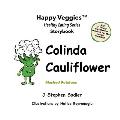 Colinda Cauliflower Storybook 1: Mashed Potatoes (Happy Veggies Healthy Eating Storybook Series)