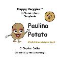 Paulina Potato Storybook 7: Black and Brown Is Super Cool! (Happy Veggies Healthy Eating Storybook Series)