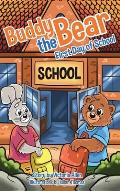 Buddy the Bear: First Day of School