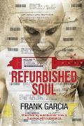 Refurbished Soul Once led by substances now a Survivor with substance