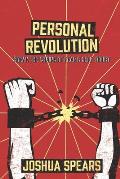 Personal Revolution: Break the Chains of Fear and Self Doubt