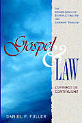 Gospel Or Law Contrast Or Continuum