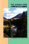 Middle Fork Guide 3rd Edition