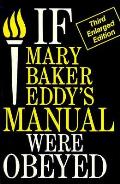 If Mary Baker Eddys Manual Were Obeyed
