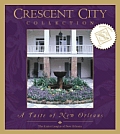 Crescent City Collection A Taste of New Orleans