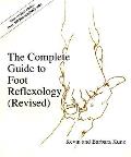 Complete Guide To Foot Reflexology