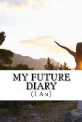 My Future Diary: (I Am)