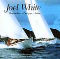 Joel White Boatbuilder Designer Sailor