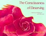 Consciousness Of Deserving