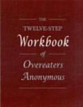 Twelve Step Workbook Of Overeaters Anonymous