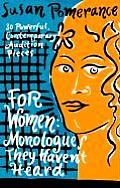 For Women Monologues They Havent Heard