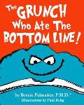 The Grunch Who Ate the Bottom Line!-B/W Edition