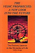 Vedic Prophecies A New Look into the Future