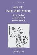 Journal of the Early Book Society Vol 19: For the Study of Manuscripts and Printing History