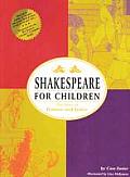 Shakespeare for Children The Story of Romeo & Juliet From the Tragedy of Romeo & Juliet by William Shakespeare Edited Version