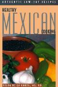 Healthy Mexican Cooking Authentic Low