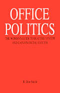 Office Politics The Womans Guide To Beat The S