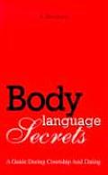 Body Language Secrets A Guide During Courtship & Dating