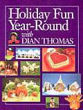 Holiday Fun Year Round with Dian Thomas