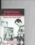 Kerouac In Florida Where The Road Ends