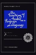 The Teaching of Arabic as a Foreign Language: Issues and Directions