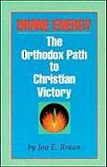 Divine Energy: The Orthodox Path to Christian Victory