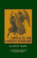 Virtue in the Unseen Warfare: A Contemporary Adaptation of a Spiritual Classic