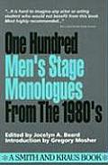 One Hundred Mens Stage Monologues from the 1980s