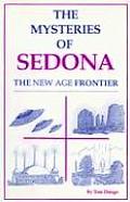 Mysteries Of Sedona The New Age Frontier
