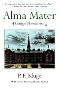 Alma Mater A College Homecoming