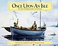 Once Upon an Isle The Story of Fishing Families on Isle Royale