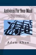 Antivirus For Your Mind: How to Strengthen Your Persistence and Determination and Feel Good More Often
