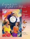 Living by the Light of the Moon: 2019 Moon Book