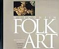 Wisconsin Folk Art: A Sesquicentennial Celebration