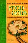 Food for the Gods Vegetarianism & the Worlds Religions