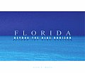 Florida Beyond The Blue Horizon