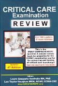 Critical Care Examination Review Updated 4th Edition: Over 1,200 Questions & Answer Rationales!