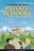 A Guide To DFW Private Schools: A Handbook of Everything You Need to Know about the Dallas-Fort Worth Metroplex Private Schools