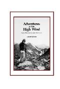 Adventures in the High Wind: Poetic Observations and Other Lore